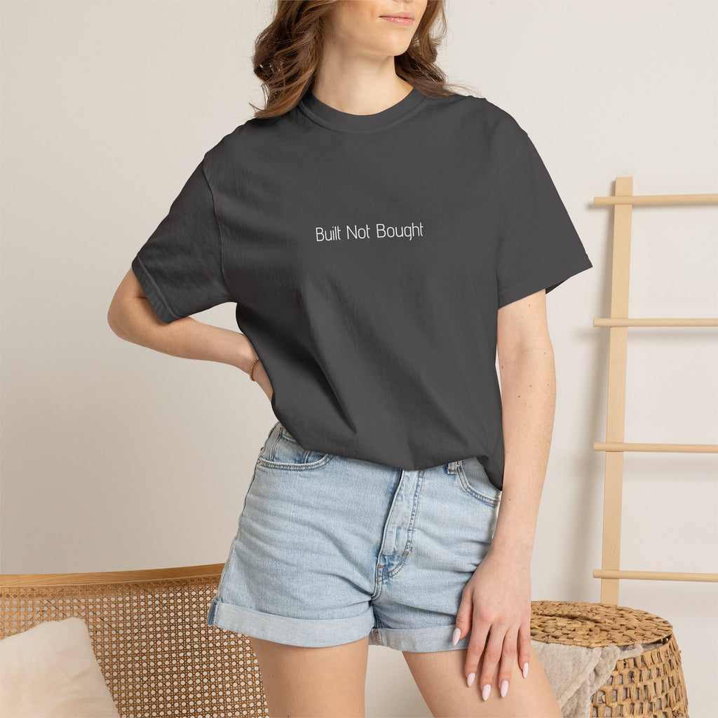 Built Not Bought T-shirt