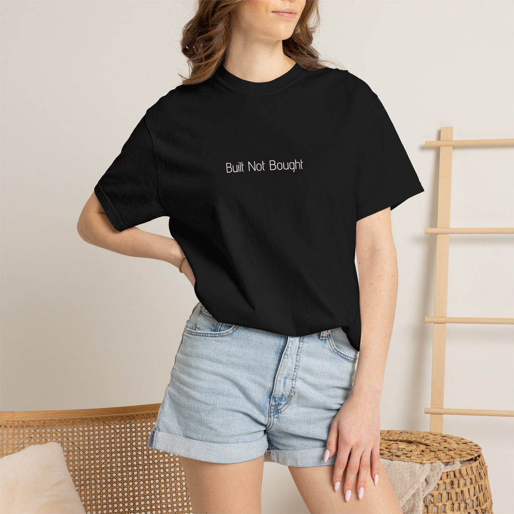 Built Not Bought T-shirt