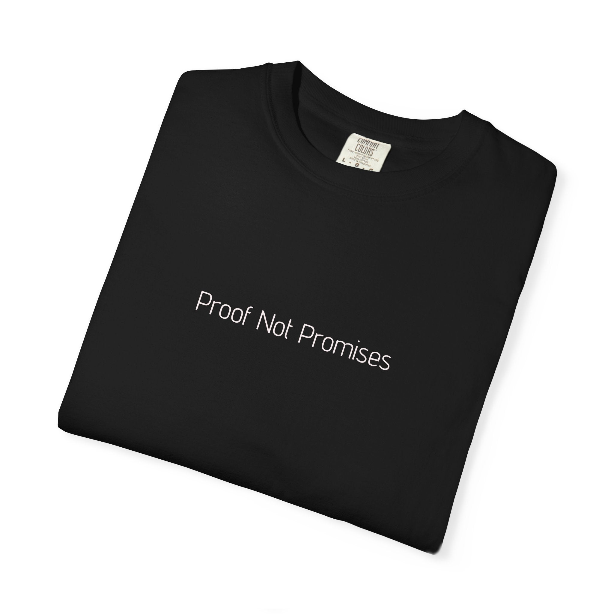 Proof Not Promises T-shirt