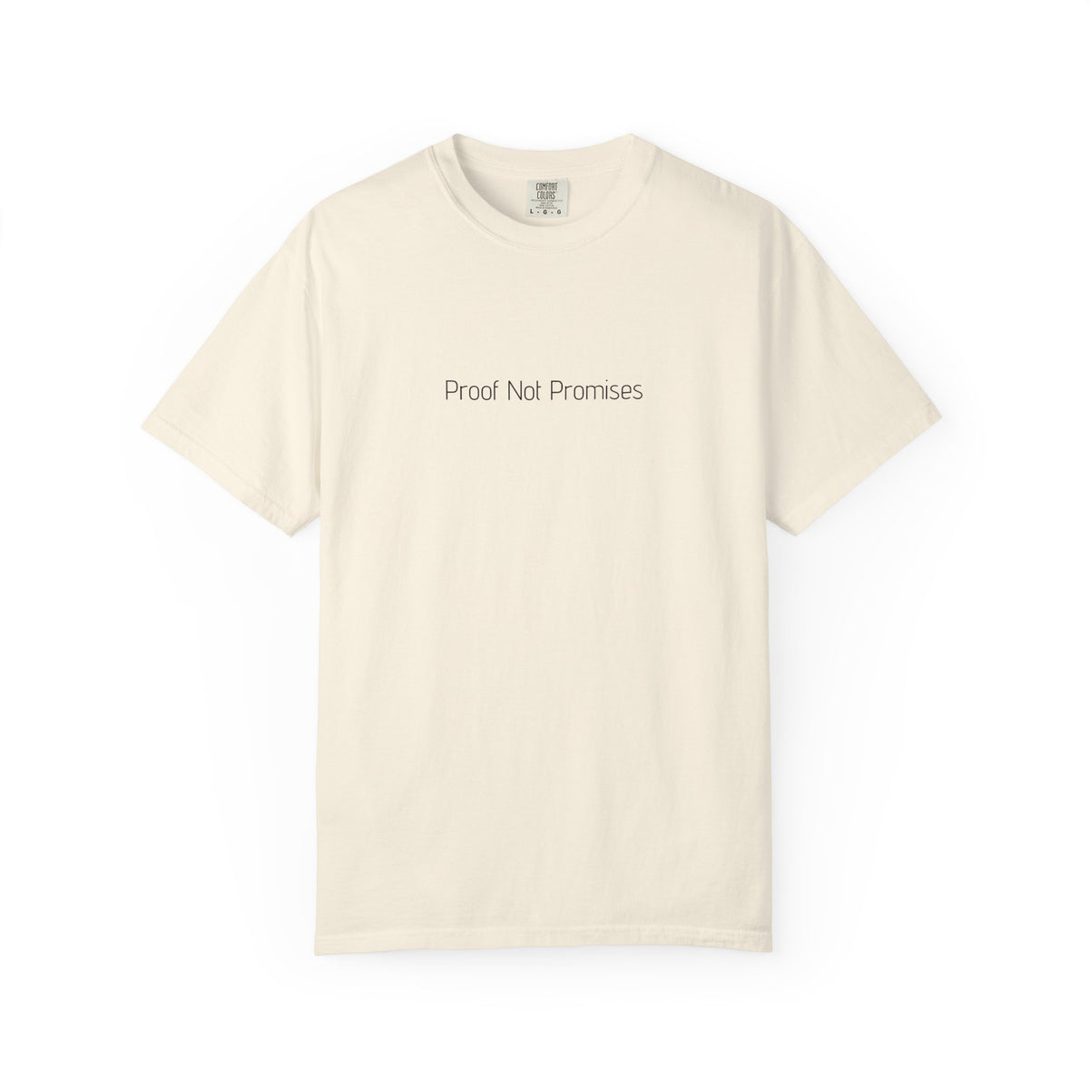 Proof Not Promises T-shirt