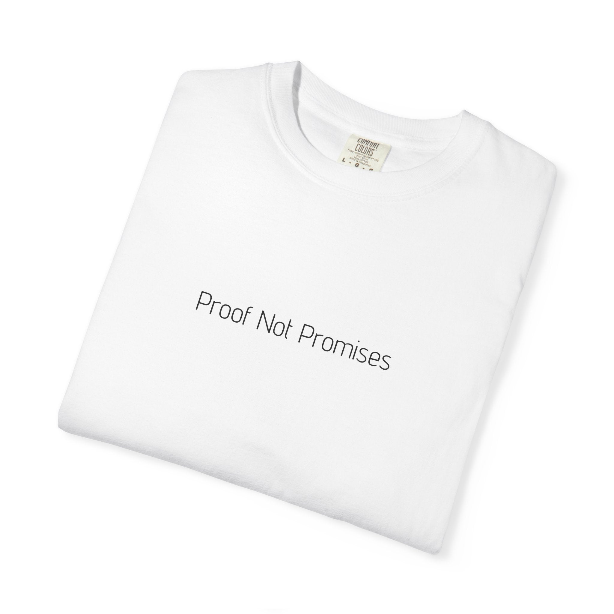 Proof Not Promises T-shirt