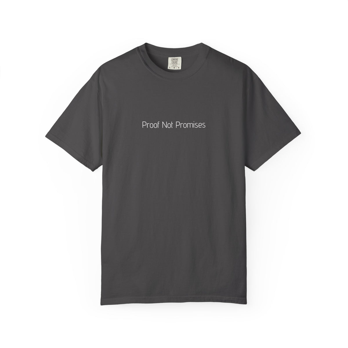 Proof Not Promises T-shirt