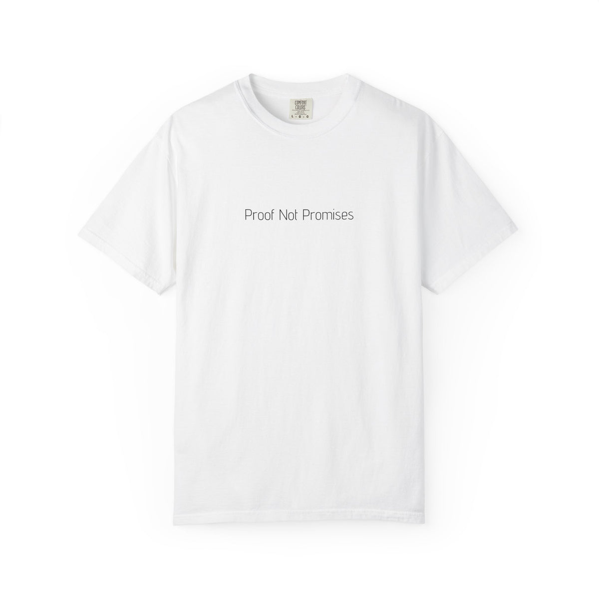 Proof Not Promises T-shirt