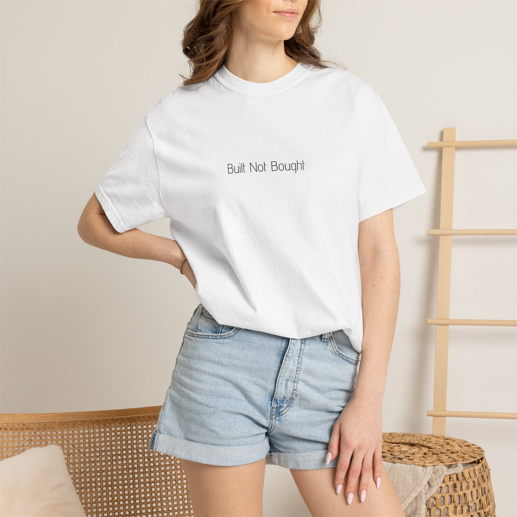 Built Not Bought T-shirt
